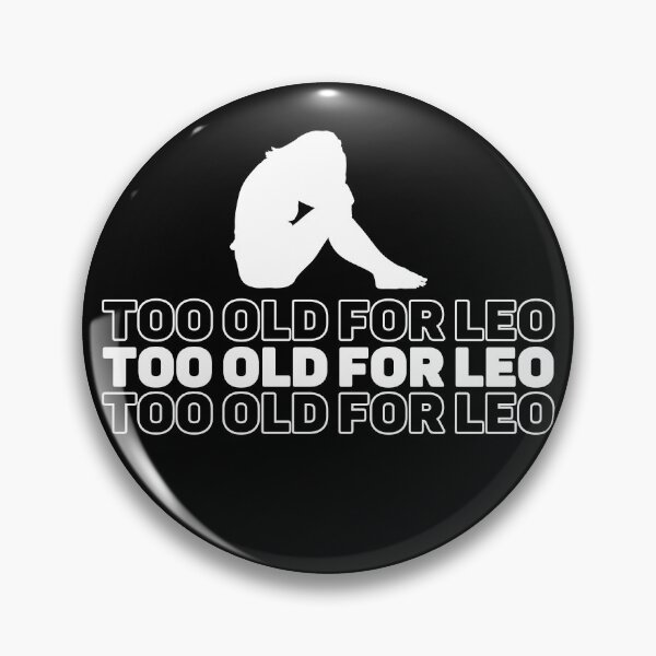 Item preview, Too Old For Leo - Dark Background designed and sold by NateFellhauer.