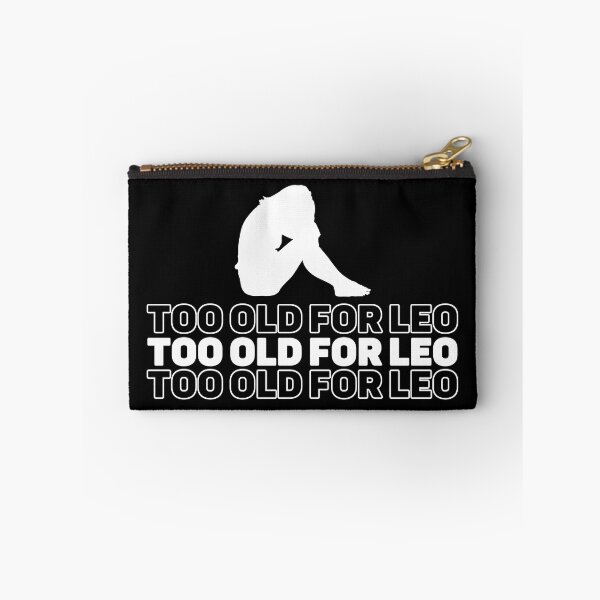Item preview, Too Old For Leo - Dark Background designed and sold by NateFellhauer.