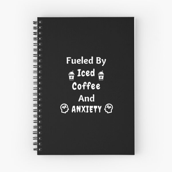Item preview, Fueled By Iced Coffee And Anxiety - Funny And Cute Quotes designed and sold by Designspot2020.