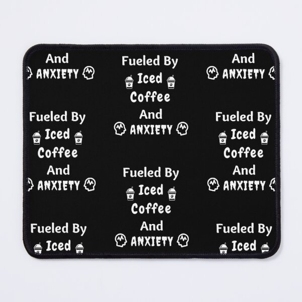 Item preview, Fueled By Iced Coffee And Anxiety - Funny And Cute Quotes designed and sold by Designspot2020.