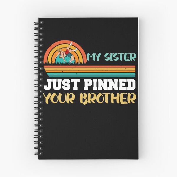 Item preview, My sister just pinned your brother designed and sold by the--best-art.