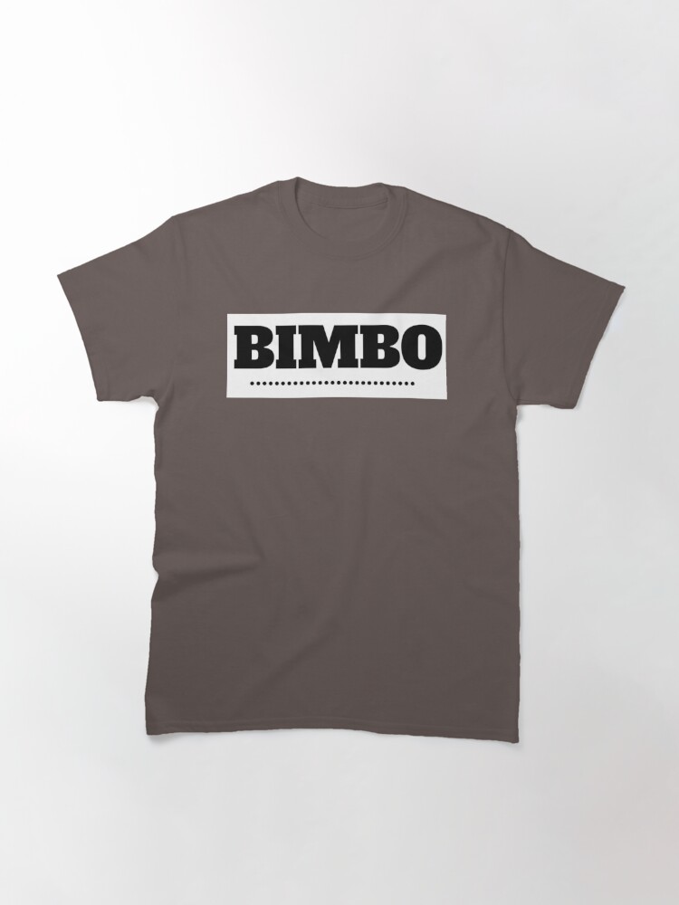 Classic T-Shirt, Bimbo Text designed and sold by RetinalKandy