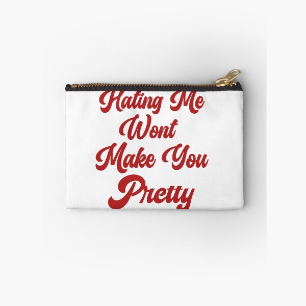 Item preview, Hating me wont make you pretty  designed and sold by Taous ⭐⭐⭐⭐⭐.