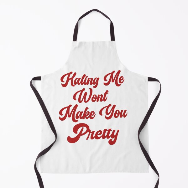 Item preview, Hating me wont make you pretty  designed and sold by Taous ⭐⭐⭐⭐⭐.