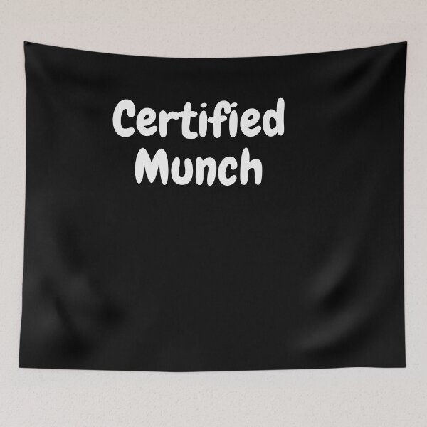 Item preview, Certified Munch | Funny Design | Meme | Munch designed and sold by incredibletees.