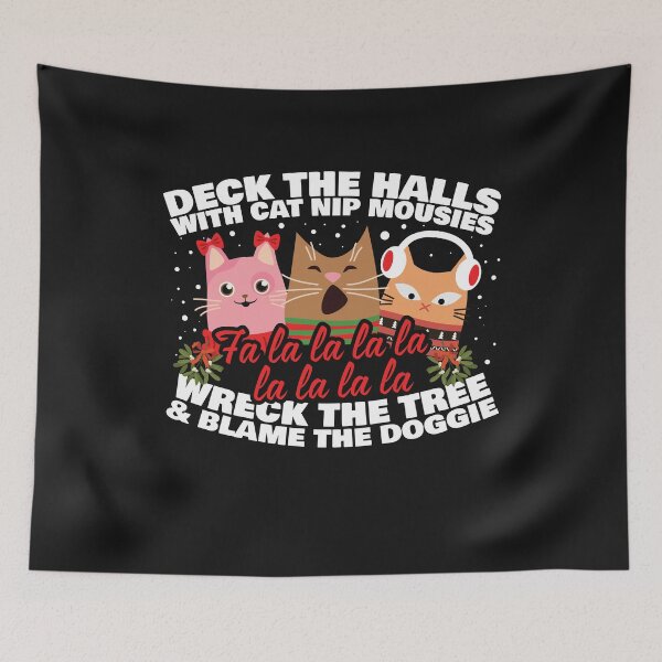 Item preview, Deck The Halls With Cat Nip Mousies - Funny Kitty design designed and sold by TheTimmer.