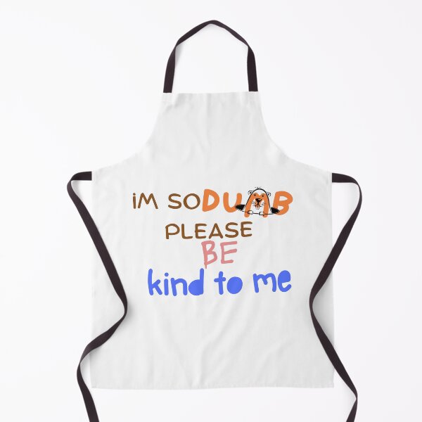 Item preview, im so dumb please be kind to me designed and sold by artigrow.