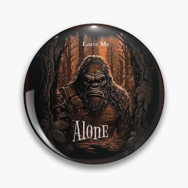 Item preview, Bigfoot says - leave me alone designed and sold by bobbobroberts.