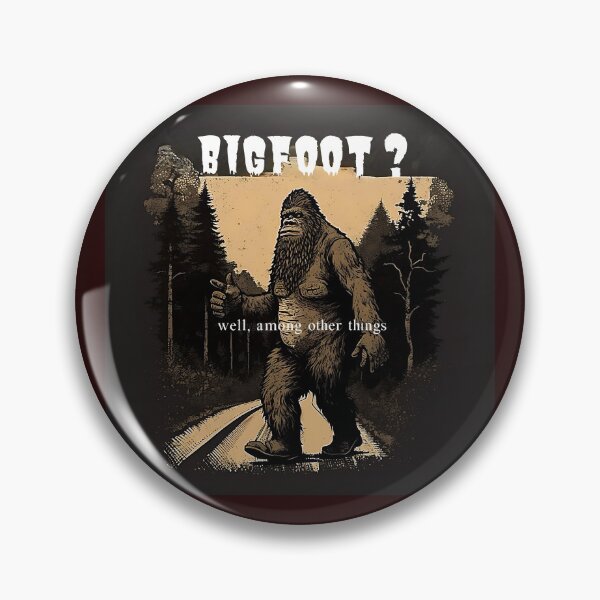 Item preview, Bigfoot ?  well among other things designed and sold by bobbobroberts.