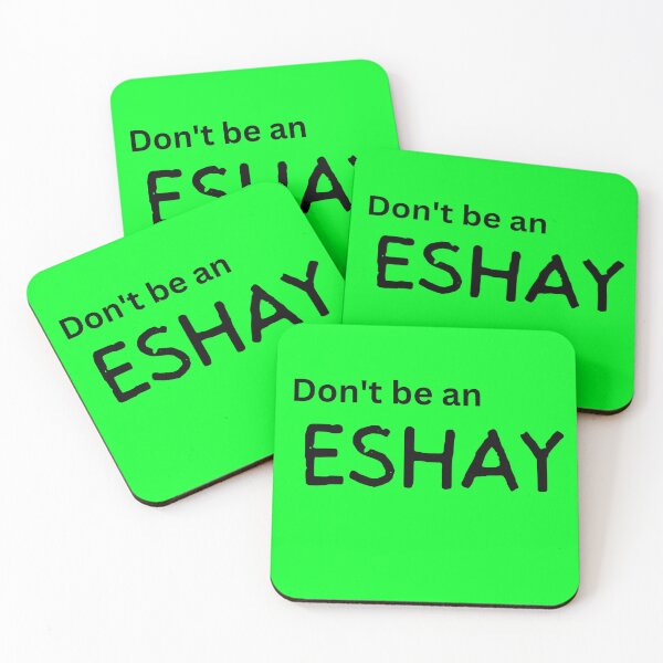 Item preview, Don't be an ESHAY - Wording designed and sold by LadySquiggle.