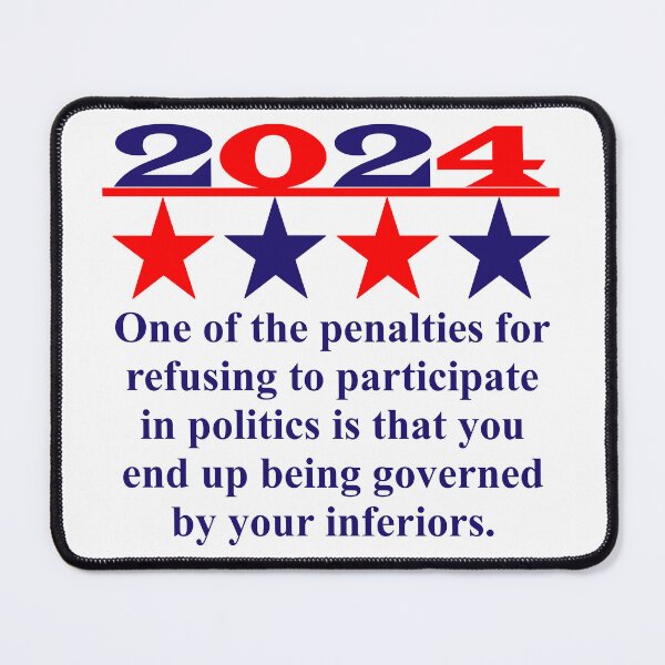 Item preview, One Of The Penalties For Refusing - Political Quote designed and sold by CrankyOldDude.