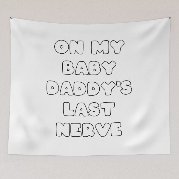 Item preview, on my baby daddys last nerve designed and sold by Catsloversdotme.