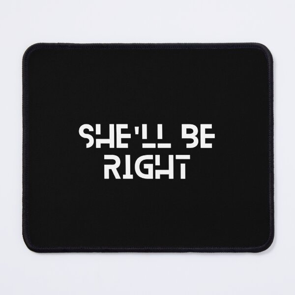 Item preview, She'll Be Right Mate - Australian Expression - Typography Design designed and sold by RM-Journey.