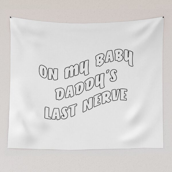 Item preview, on my baby daddys last nerve designed and sold by Catsloversdotme.