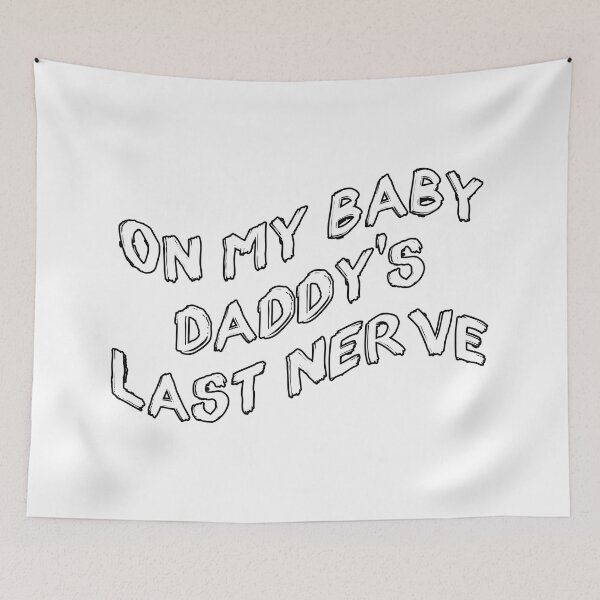 Item preview, on my baby daddys last nerve designed and sold by Catsloversdotme.