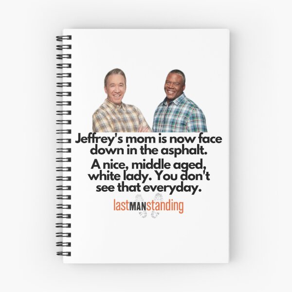 Item preview, Last Man Standing Quote designed and sold by Rileyjoel2003.