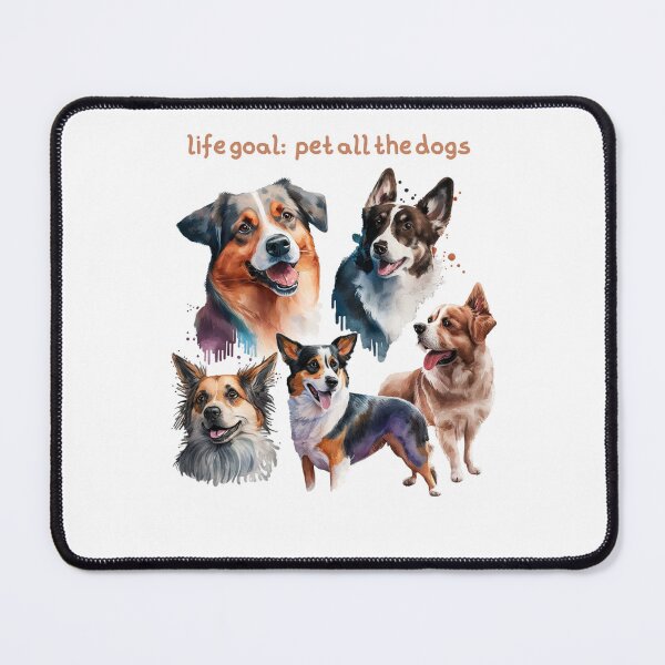 Item preview, life goal pet all the dogs designed and sold by printiesart.