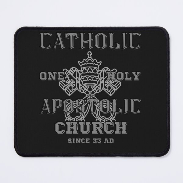 Item preview, CATHOLIC ONE HOLY APOSTOLIC CHURCH SINCE 33 AD designed and sold by Diseno-Devino.