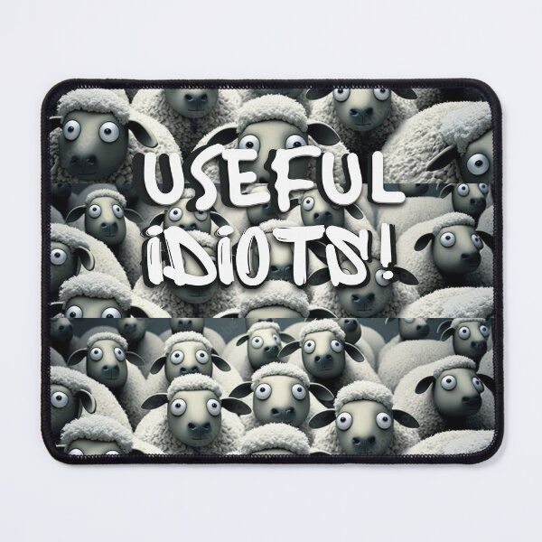 Item preview, Useful Idiots Sheeple designed and sold by Flirt-Teez.