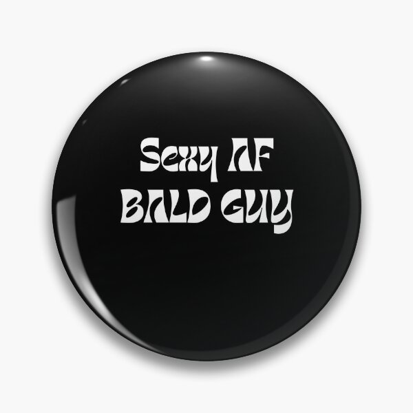 Artikelvorschau, Sexy AF Balding Lustige glatzköpfige haarlose Partner entworfen und verkauft von MagicSD Designs.