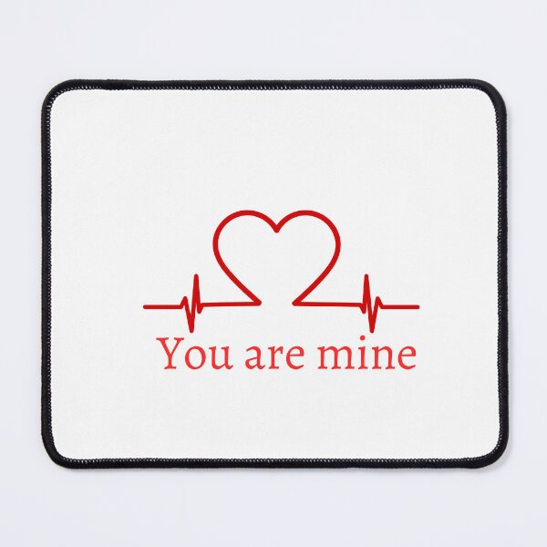 Item preview, you are mine design designed and sold by Paramita Sen.