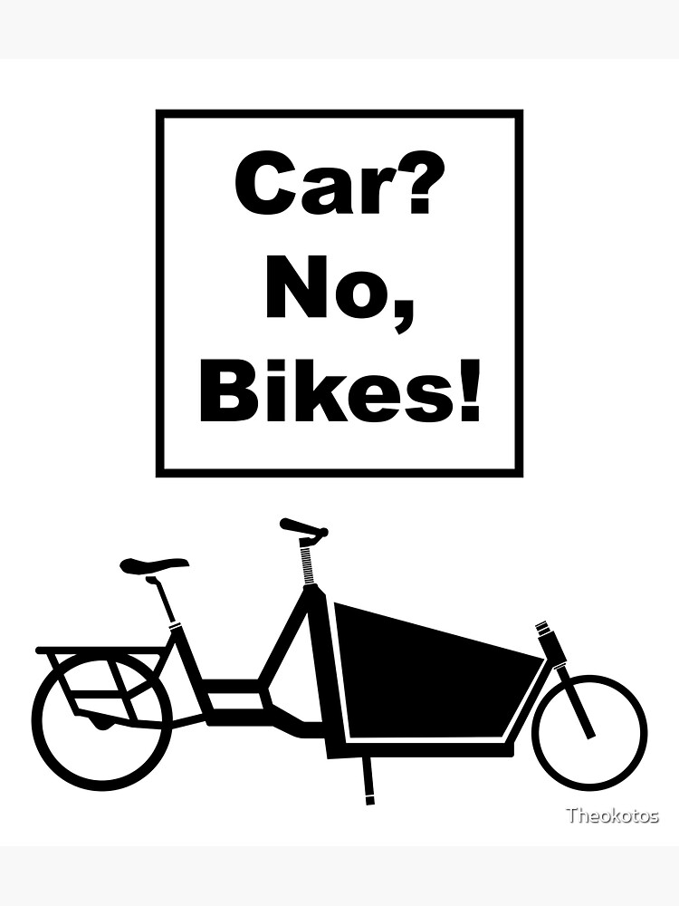 Car? No, Bikes! Front loader Funny Joke pun cargo bike design Sticker for  Sale by Theokotos