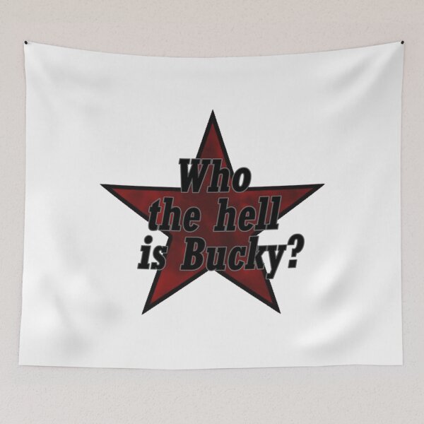 Item preview, Who the hell is Bucky Ver. 1   designed and sold by MerryMcInnis.