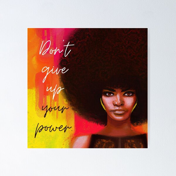Item preview, Dont Give Up Your Power / Black History Month African American Pride designed and sold by LifeMessages.
