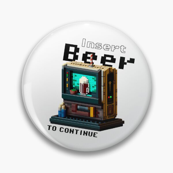 Item preview, Insert Beer To Continue designed and sold by the8-bitguy.