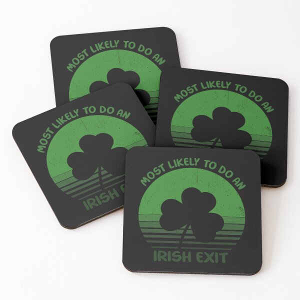 Item preview, Most Likely To Do An Irish Exit Funny St Patrick Day designed and sold by Thevulcano.