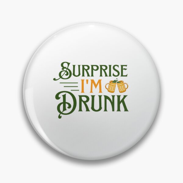 Item preview, Surprise I'm Drunk - Funny Alcohol Sayings designed and sold by chetan786.