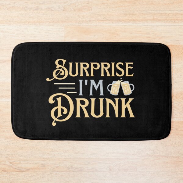Item preview, Surprise I'm Drunk - Funny Alcohol Sayings designed and sold by chetan786.