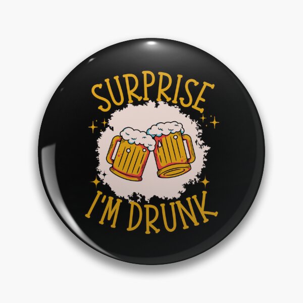 Item preview, Surprise I'm Drunk - Funny Alcohol Sayings designed and sold by chetan786.
