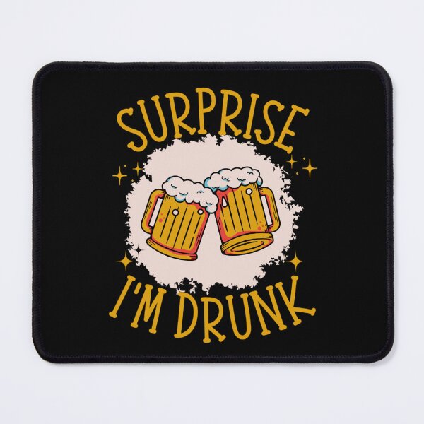 Item preview, Surprise I'm Drunk - Funny Alcohol Sayings designed and sold by chetan786.