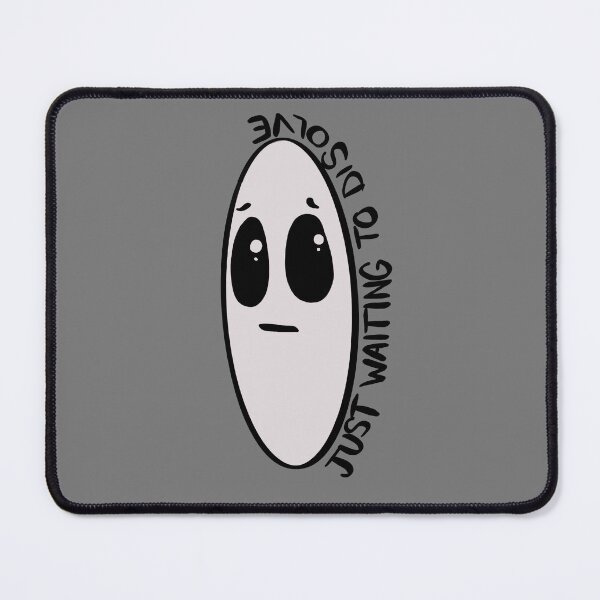 Item preview, Sad Meme, Just Waiting to Disolve, Naps, I love Naps, Ignorant style, Health and Depression Support designed and sold by 10pmCreations.