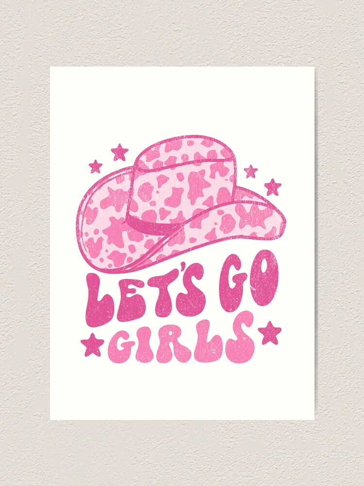 Let's Go Girls | Pink Cowboy Cowgirl Rodeo Hat Preppy Aesthetic  Bachelorette Party | HOWDY Y'ALL | White Background | Art Board Print