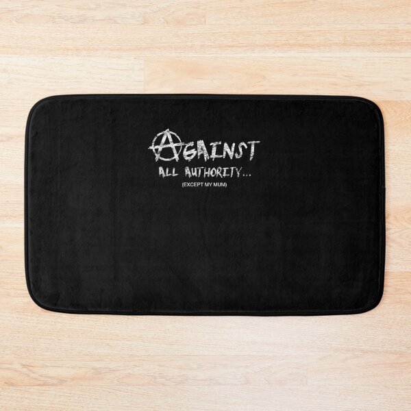 Item preview, Against all authority except my mum  designed and sold by balsysbalekb.