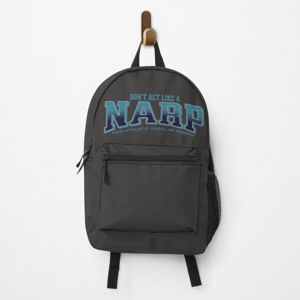 Item preview, Don't act like a NARP non-althletic regular person design for the sarcastic generation Z, athletes, college students, sports lovers and regular people. designed and sold by tranquilbeach.