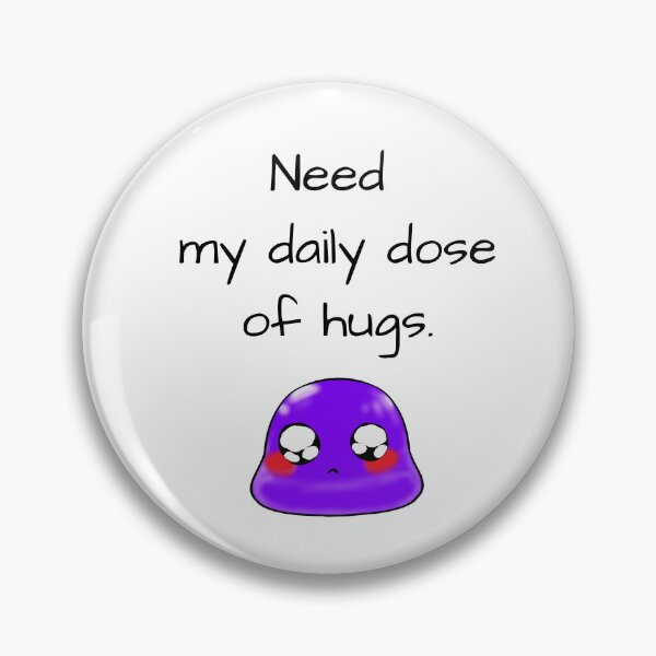 Item preview, Need my daily dose of hugs sassy Tiny Purple Blob emoji designed and sold by TinyPurpleHouse.