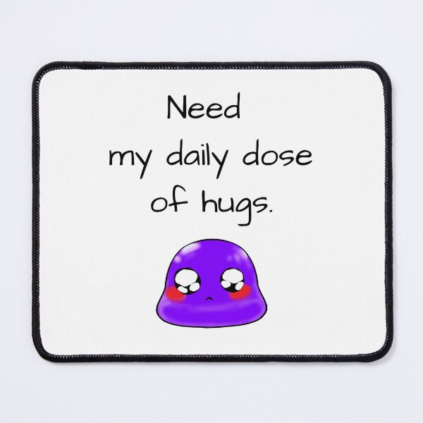 Item preview, Need my daily dose of hugs sassy Tiny Purple Blob emoji designed and sold by TinyPurpleHouse.