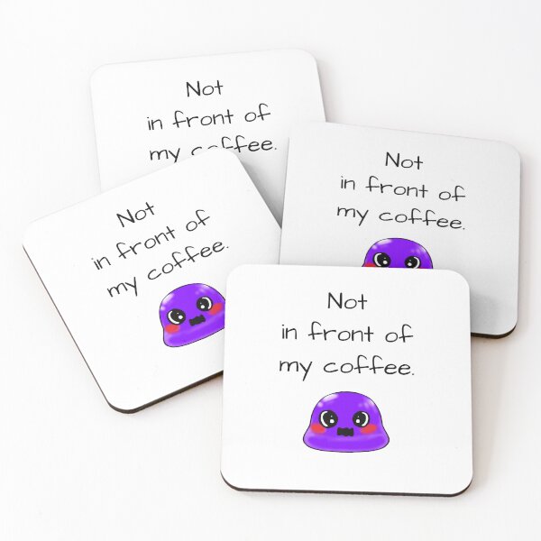 Item preview, Not in front of my coffee sassy Tiny Purple Blob emoji designed and sold by TinyPurpleHouse.