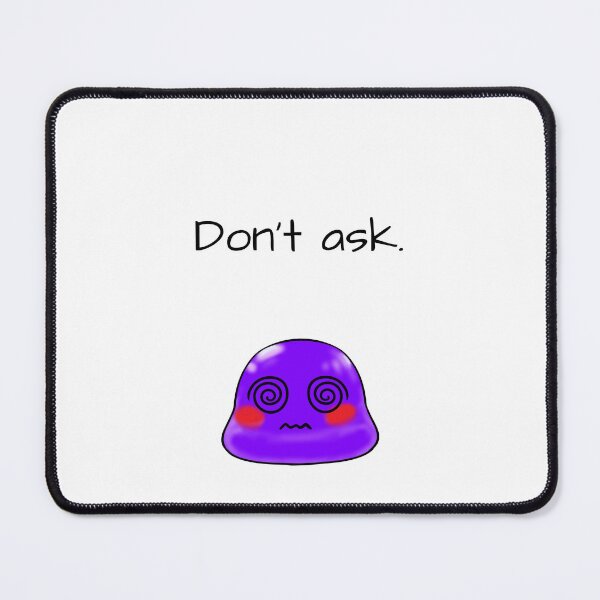Item preview, Don't ask sassy Tiny Purple Blob emoji designed and sold by TinyPurpleHouse.