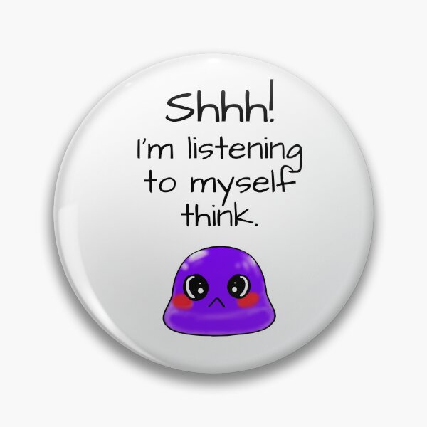 Item preview, Shhh! I'm listening to myself think sassy Tiny Purple Blob emoji designed and sold by TinyPurpleHouse.