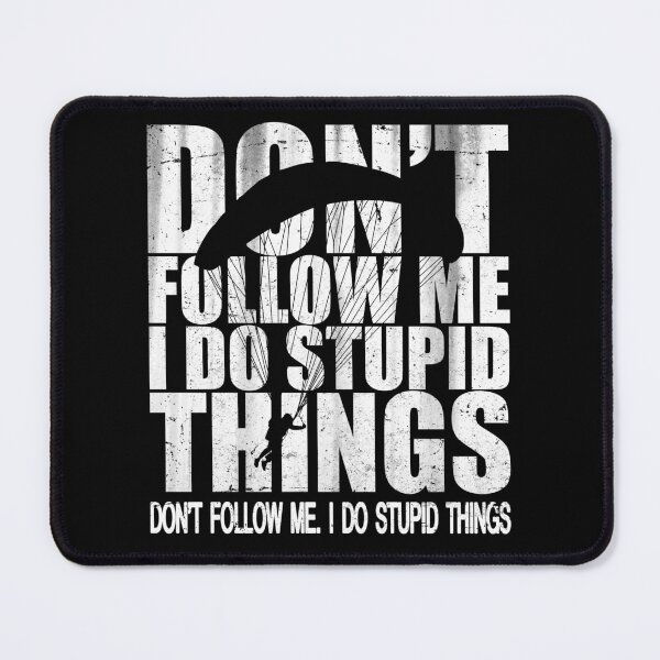 Item preview, Skydiving - Don't Follow Me I Do Stupid Things designed and sold by uFit.