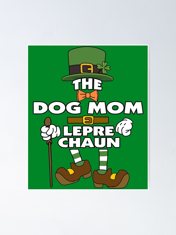 Thumbnail 1 von 3, Poster, The Dog Mom Leprechaun St Patrick's Day Celebration Matching Outfits Group Attire designt und verkauft von onicon.