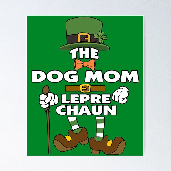 Item preview, The Dog Mom Leprechaun St Patrick's Day Celebration Matching Outfits Group Attire designed and sold by onicon.