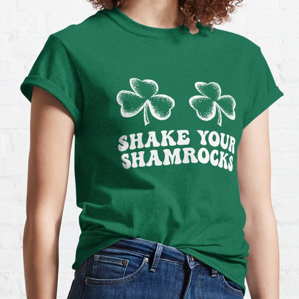 Shake Your Shamrocks T Shirt Top Womens Boobs St Patrick's Day