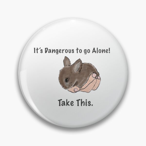 Item preview, It's Dangerous to go Alone Bunny Rabbit designed and sold by VanishingPrints.