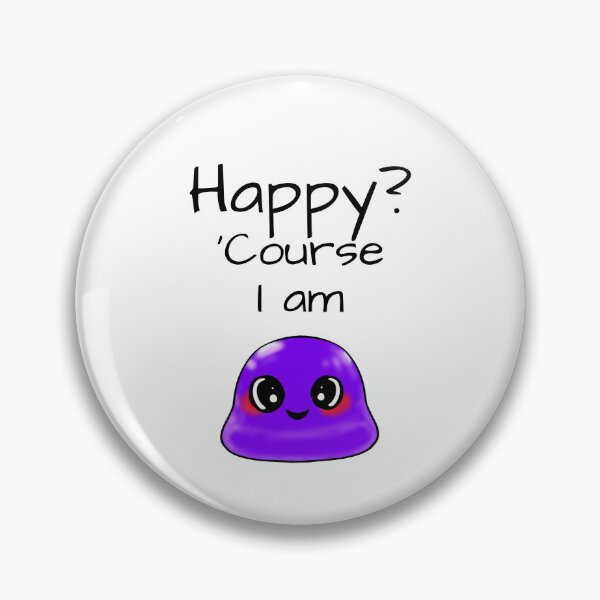 Item preview, Happy? 'Course I am sassy Tiny Purple Blob emoji designed and sold by TinyPurpleHouse.