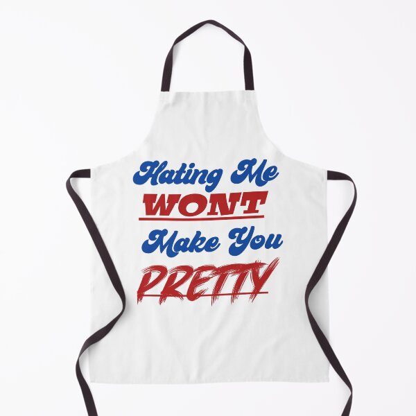 Item preview, Hating me wont make you pretty  designed and sold by Taous ⭐⭐⭐⭐⭐.